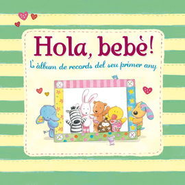 HOLA BEBE! L'ALBUM DE RECORDS DEL SEU PRIMER ANY