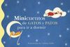 MINICUENTOS DE GATOS Y PATOS PARA IR A DORMIR