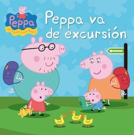 PEPPA PIG. PEPPA VA DE EXCURSIÓN