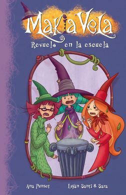 MAKIA VELA. 8: REVUELO EN LA ESCUELA