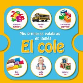 MIS PRIMERAS PALABRAS EN INGLES: EL COLE