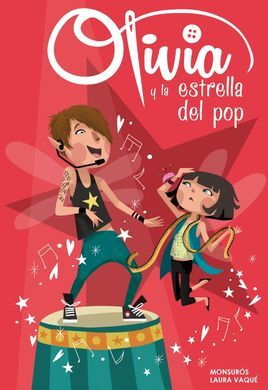 OLIVIA. 4: OLIVIA Y LA ESTRELLA DEL POP