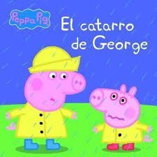 PEPPA PIG. EL CATARRO DE GEORGE