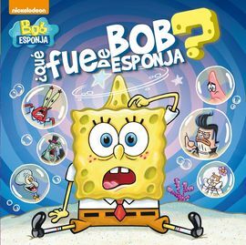 BOB ESPONJA. ¿QUE FUE DE BOB ESPONJA?