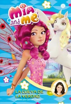 MIA & ME. 5: LA  CUEVA DE LA VERDAD