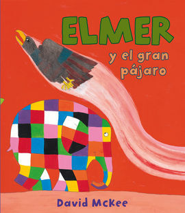 ELMER Y EL GRAN PÁJARO