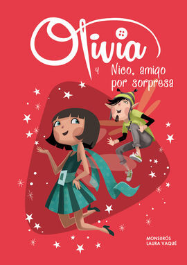 OLIVIA. 6: OLIVIA Y NICO, AMIGO POR SORPRESA