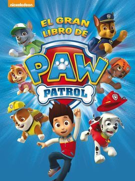 EL GRAN LIBRO DE PAW PATROL (LIBRO REGALO)