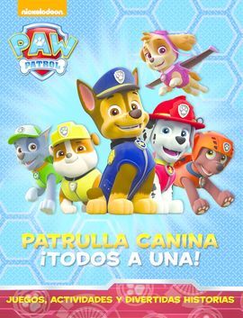 PATRULLA CANINA: ¡TODOS A UNA!