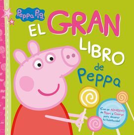 PEPPA PIG. EL GRAN LIBRO DE PEPPA