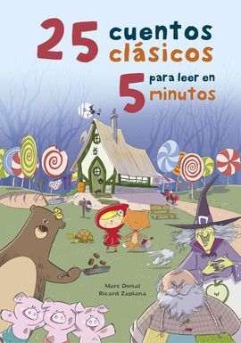 25 CUENTOS CLÁSICOS PARA LEER EN 5 MINUTOS