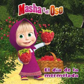 MASHA Y EL OSO. EL DÍA DE LA MERMELADA