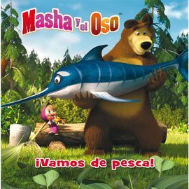 MASHA Y EL OSO. ¡VAMOS DE PESCA!
