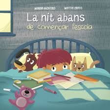 LA NIT ABANS DE COMENÇAR L'ESCOLA