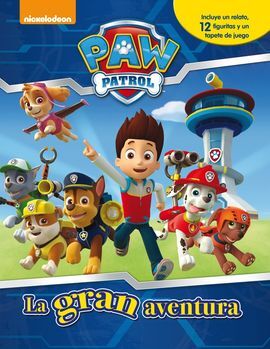 PAW PATROL. LA GRAN AVENTURA (LIBRO REGALO)