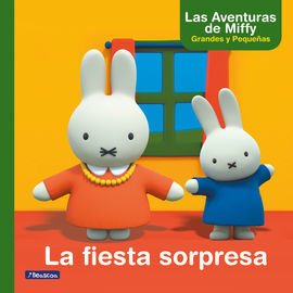 MIFFY. LA FIESTA SORPRESA