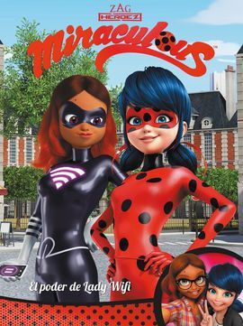 MIRACULOUS ¡EL PODER DE LADY WIFI!