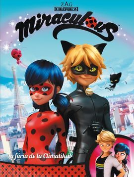 MIRACULOUS. LA FÚRIA DE LA CLIMATIKA! (CÒMIC)