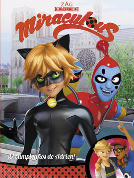 MIRACULOUS. ¡EL CUMPLEAÑOS DE ADRIEN!