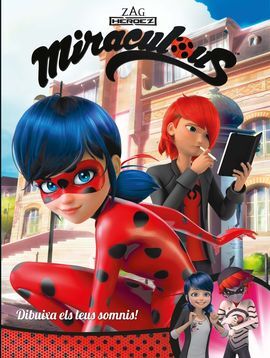 MIRACULOUS. DIBUIXA ELS TEUS SOMNIS!