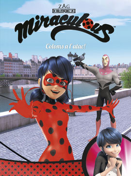 MIRACULOUS. COLOMS A L'ATAC!