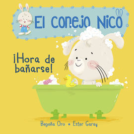 EL CONEJO NICO 2. ¡HORA DE BAÑARSE!