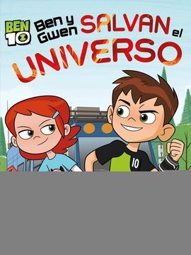 BEN Y GWEN SALVAN EL UNIVERSO