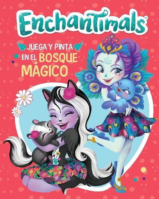 JUEGA Y PINTA EN EL BOSQUE MÁGICO (ENCHANTIMALS. ACTIVIDADES)