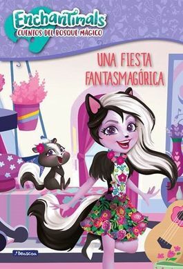 ENCHANTIMALS. UNA FIESTA FANTASMAGÓRICA