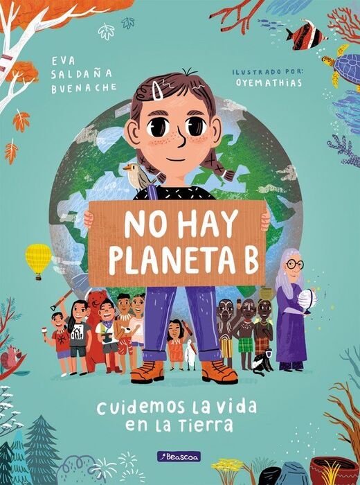 NO HAY PLANETA B. CUIDEMOS LA VIDA EN LA