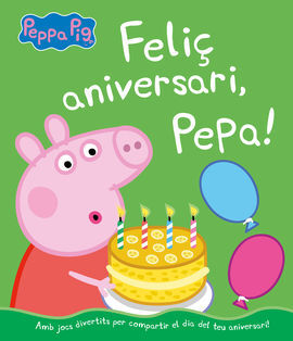 FELI? ANIVERSARI, PEPA (PORQUETA PEPA)