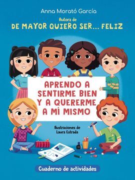 DE MAYOR QUIERO SER...FELIZ CUADERNO DE ACTIVIDADES