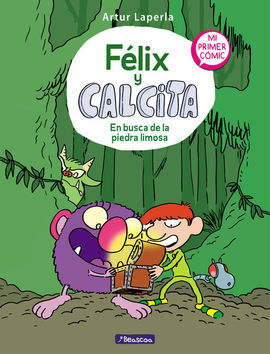 FELIX Y CALCITA. EN BUSCA DE LA PIEDRA L