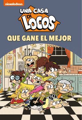 UNA CASA DE LOCOS 7. ¡QUÉ GANE EL MEJOR!