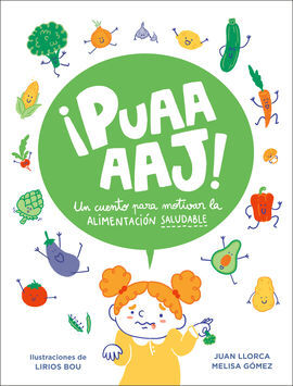 PUAAAJ! UN CUENTO PARA MOTIVAR LA ALIMEN