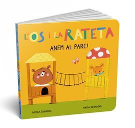 ANEM AL PARC! (L'ÓS I LA RATETA. MANS PETITONES)