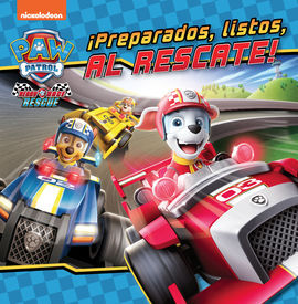 ¡PREPARADOS, LISTOS, AL RESCATE! (PAW PATROL  PATRULLA CANINA)