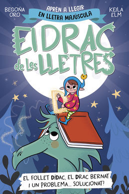 EL DRAC DE LES LLETRES 3. EL FOLLET DÍDAC, EL DRAC BERNAT I UN PROBLEMA... SOLUCIONAT?