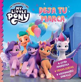 MY LITTLE PONY. DEJA TU MARCA (YA SE LEER)