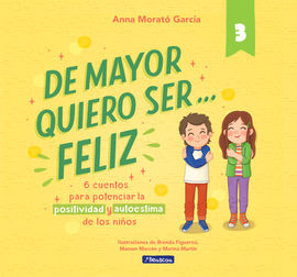 DE MAYOR QUIERO SER... FELIZ  3