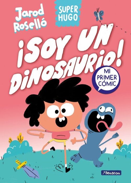 SUPER HUGO 1. SOY UN DINOSAURIO