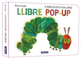 L'ERUGUETA GOLAFRE. EL LLIBRE POP UP