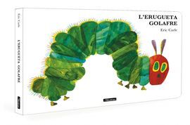 L'ERUGUETA GOLAFRE (COL·LECCIO ERIC CARLE)