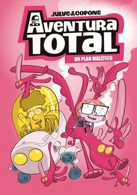 AVENTURA TOTAL 2 - UN PLAN MALÉFICO