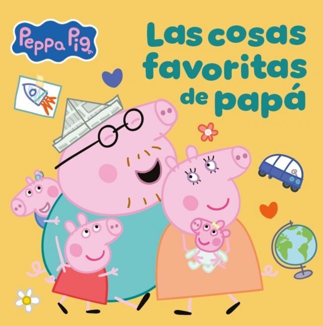 PEPPA PIG. UN CUENTO - LAS COSAS FAVORITAS DE PAPÁ