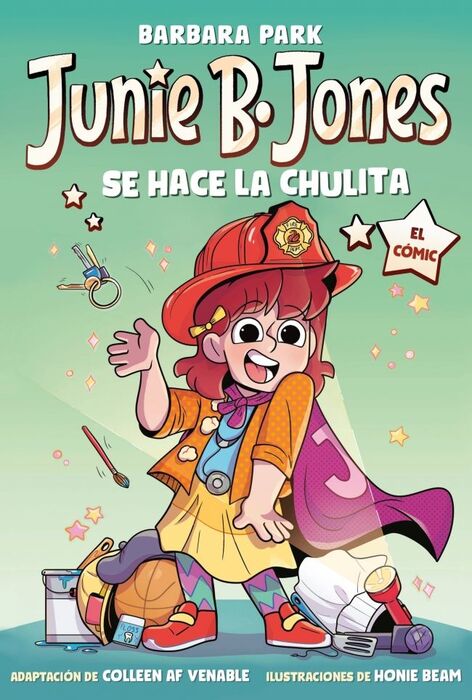 JUNIE B. JONES SE HACE LA CHULITA