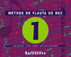 MÃTODE DE FLAUTA DE BEC 1 - 3Âº ED. PRIM.