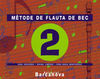 MÃTODE DE FLAUTA DE BEC 2 - 4Âº ED. PRIM.