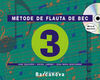 MÃTODE DE FLAUTA DE BEC 3 - 5Âº ED. PRIM.