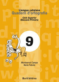 QUADERN D'ORTOGRAFIA N. 9 CICLE SUPERIOR